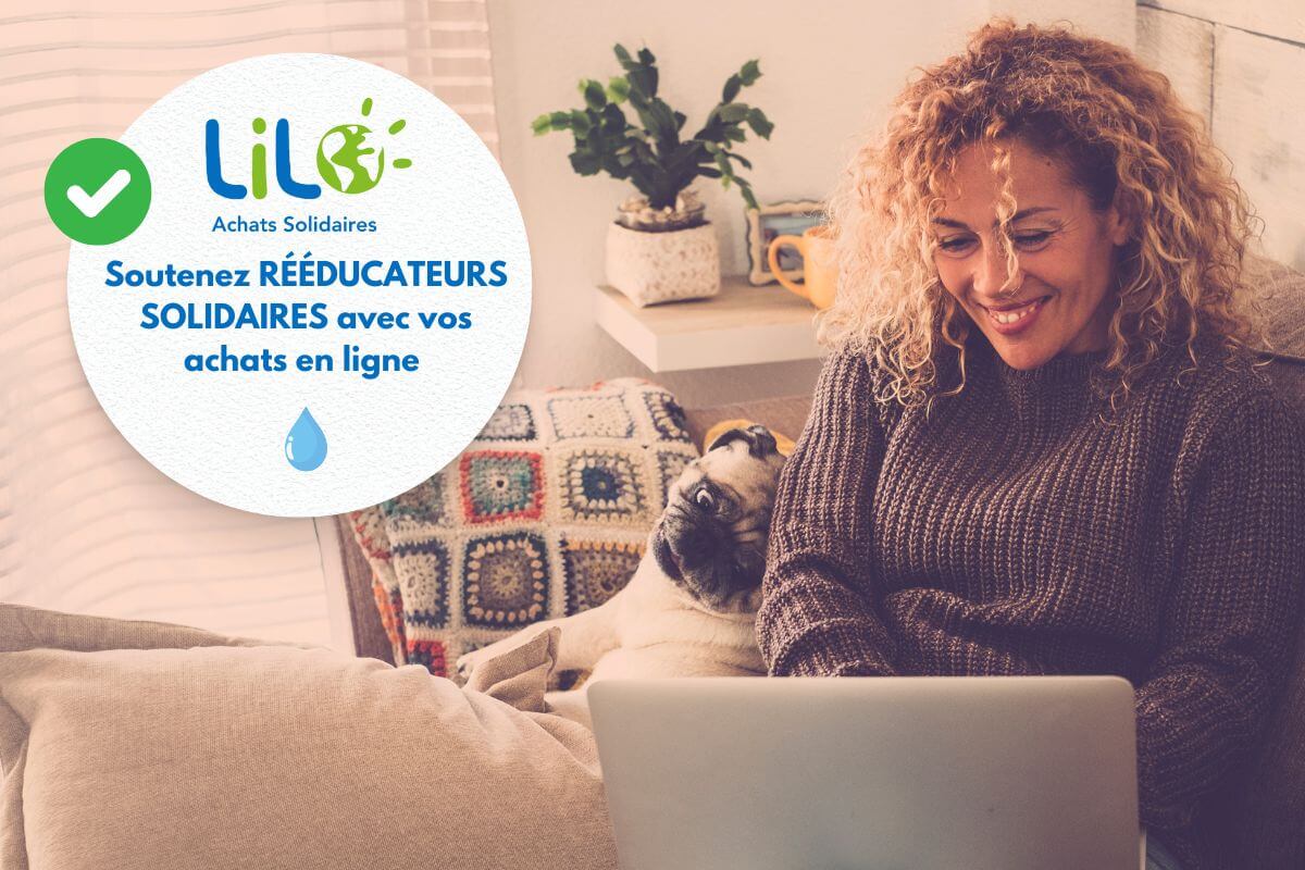Avec Lilo Achats Solidaires : soutiens Rééducateurs Solidaires grâce à tes achats en ligne !